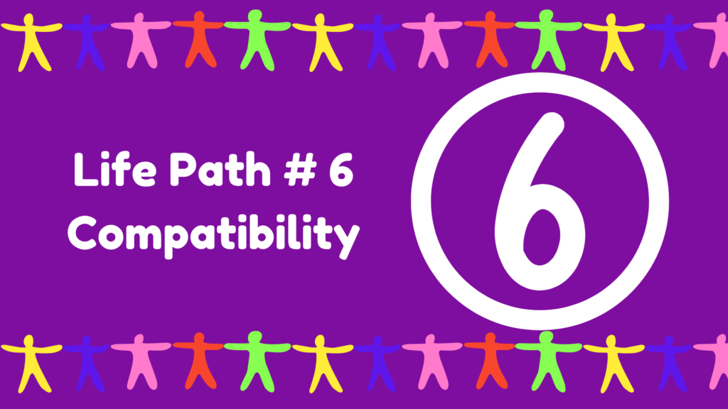 Numerology Life Path 6 Compatibility