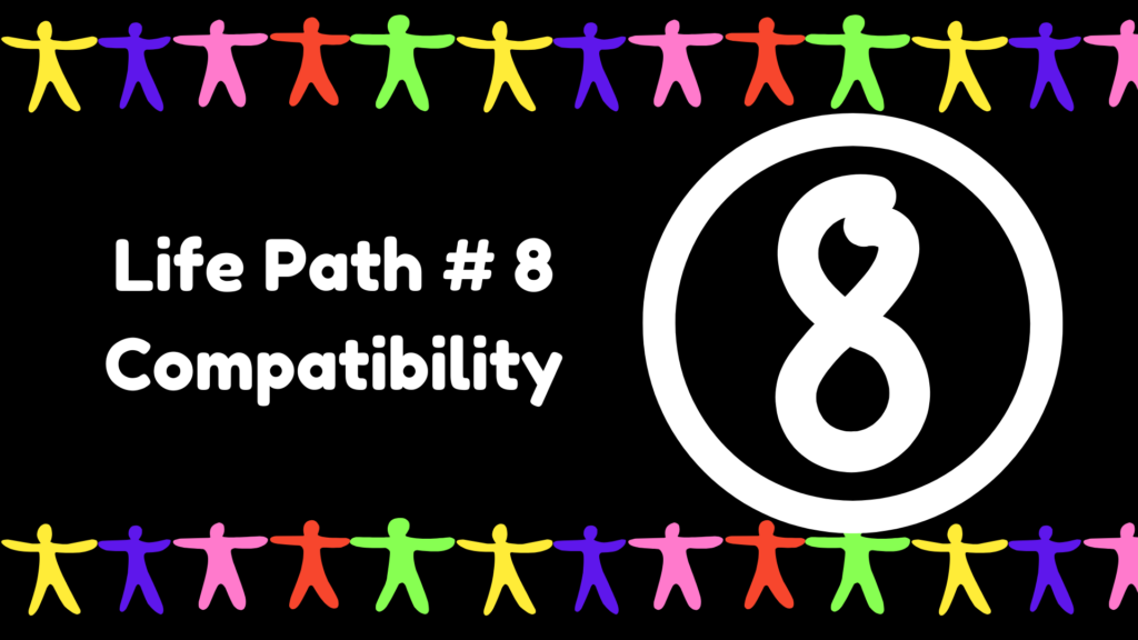 Numerology Life Path 8 Compatibility