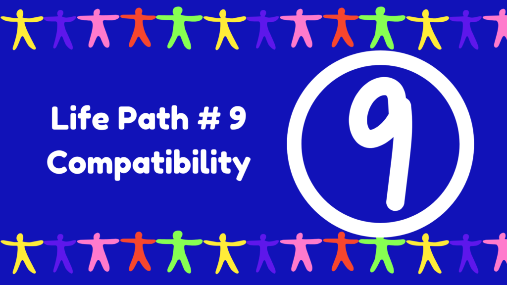 Numerology Life Path 9 Compatibility